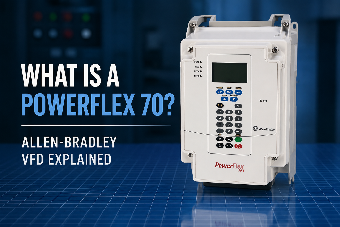 What Is a PowerFlex 70? Allen-Bradley VFD Explained